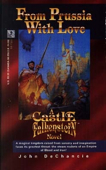 From Prussia with Love: A Castle Falkenstein Novel