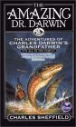 The Amazing Dr. Darwin